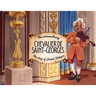 The extraordinary Chevalier de Saint-Georges: The story of Joseph Bologne