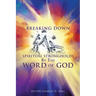 Breaking Down Spiritual Strongholds By The WORD OF GOD