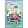 Social stories for kids with autism: Breaking Down barriers to social success for kids with autism