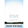 Journey Into Silence: Transformation Through Contemplation, Wonder, and Worship