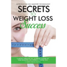 Secrets to Weight Loss Success