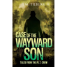Case of the Wayward Son