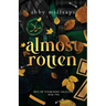 Almost Rotten: A Why Choose Hockey Dark Romance