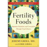 Fertility Foods: Optimize Ovulation and Conception Through Food Choices