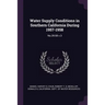 Water Supply Conditions in Southern California During 1957-1958: No.39:58 v.3