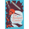 The Banquet Ceases
