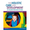 The Holistic Care and Development of Children from Birth to Three: An Essential Guide for Students and Practitioners
