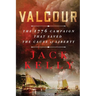 Valcour: The 1776 Campaign That Saved the Cause of Liberty
