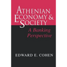 Athenian Economy and Society: A Banking Perspective