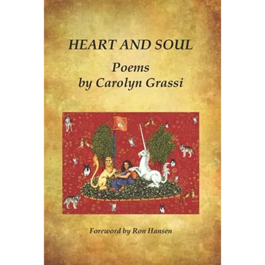Heart and Soul, Poems by Carolyn Grassi
