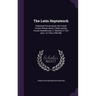 The Latin Heptateuch: Published Piecemeal by the French Printer William Morel (1560) and the French Benedictines, E. Martène (1733) and J. B