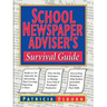 School Newspaper Adviser's Survival Guide