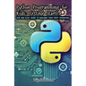 Python Programming for Kids: Fun and Easy Guide to Building Your First Programs