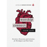 Worship Connect - Team Talk: Devotions, Discussions and Activations for Worshippers and Their Teams