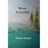 Waves of Lucidity