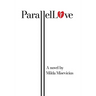 Parallel Love