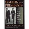 Walking with Presidents: Louis Martin and the Rise of Black Political Power