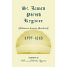 St. James Parish [Baltimore County, Maryland] Registers, 1787-1815