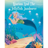Marina and the Jellyfish Jamboree