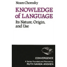 Knowledge of Language: Its Nature, Origins, and Use