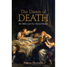 The Dawn of Death: The Bible and Our Mortal Bodies