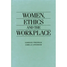 Women, Ethics and the Workplace