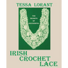 The Secrets of Successful Irish Crochet Lace
