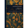 Fatigue Study