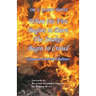 When the Fire Begins to Burn the Snakes Begin to Crawl