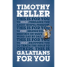 Galatians for You: Thrilling You about Gospel Freedom