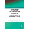 Contexts of Co-Constructed Discourse: Interaction, Pragmatics, and Second Language Applications