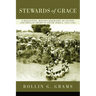 Stewards of Grace: A Reflective, Mission Biography of Eugene and Phyllis Grams in South Africa, 1951-1962
