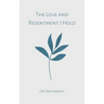 The Love and Resentment I Hold