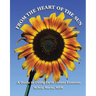 From the Heart of the Sun: A Guide to Living Earth Flower Essences