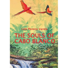 The Souls of Cabo Blanco