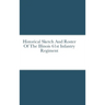 Historical Sketch And Roster Of The Illinois 61st Infantry Regiment
