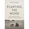 Planting the Word: Missional Ecclesiology in Twenty-First-Century America
