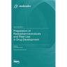 Preparation of Radiopharmaceuticals and Their Use in Drug Development