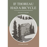 If Thoreau Had a Bicycle: The Art of the Ride