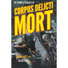 The Complete Cases of Corpus Delicti Mort, Volume 1