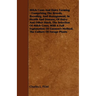 Milch Cows and Dairy Farming - Comprising the Breeds, Breeding, and Management, in Health and Disease, of Dairy and Other Stock, the Selection of Milc
