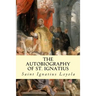 The Autobiography of St. Ignatius