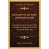 Discovery Of The Tomb Of Ollamh Foohla: Ireland's Famous Monarch And Law-Maker Upwards Of Three Thousand Years Ago