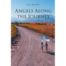 Angels Along the Journey (Latest Edition)