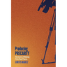 Producing Precarity: The Costs of Making TV in Poor Places