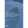 Applications and Development of Underwater Robotics and Underwater Vision Technology
