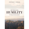Retrieving Humility: Ancient Christian Wisdom for Modern Discipleship