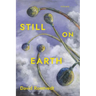 Still on Earth: Poems