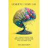 Resilient Every Day: 365 + 1 Ideas to Boost Your Resilience Daily and Become Who You Want to Be