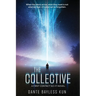 The Collective: A First Contact Sci-Fi Novel